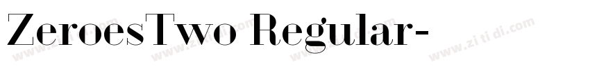 ZeroesTwo Regular字体转换